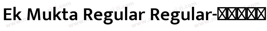 Ek Mukta Regular Regular字体转换